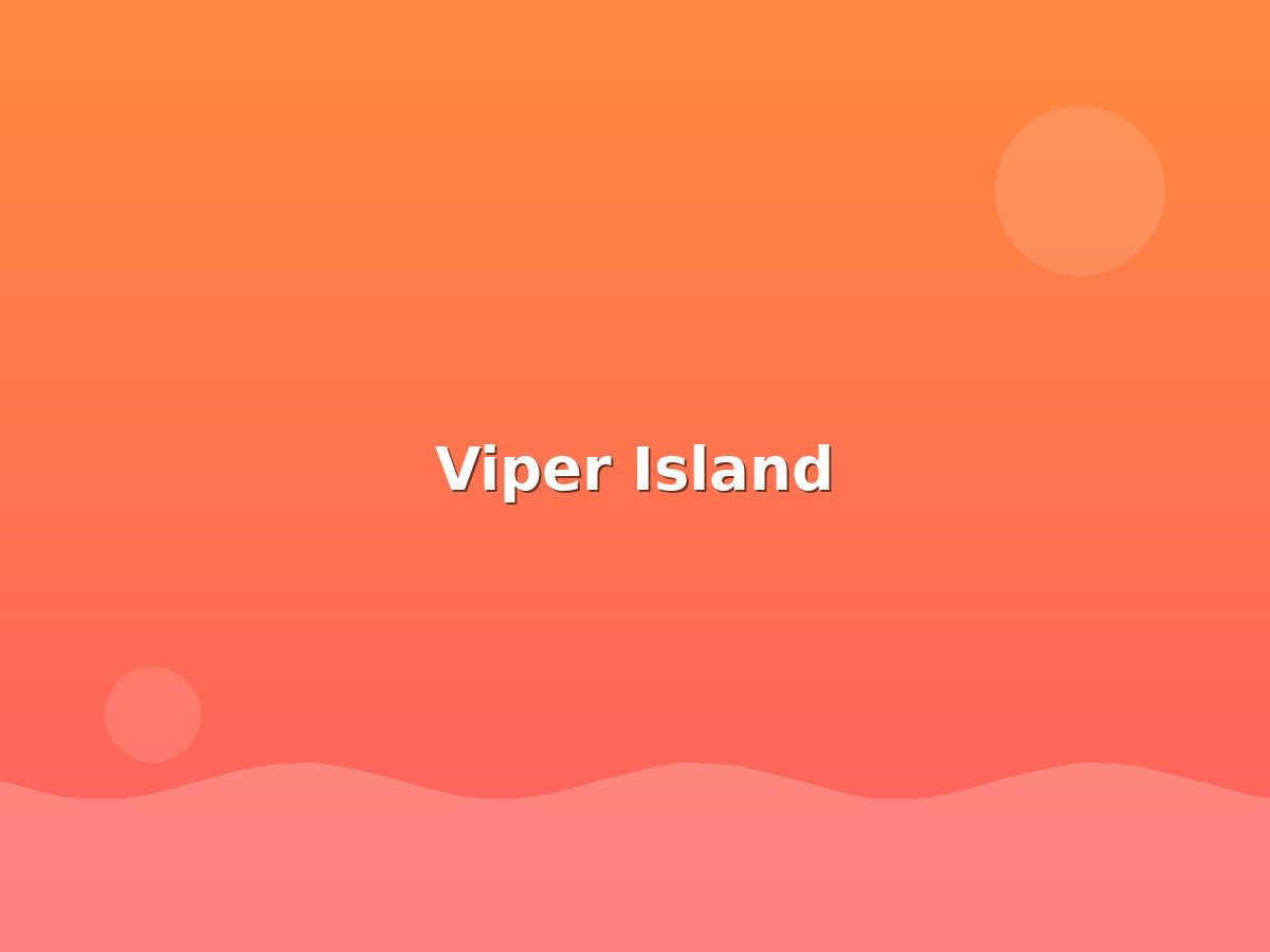 Viper Island